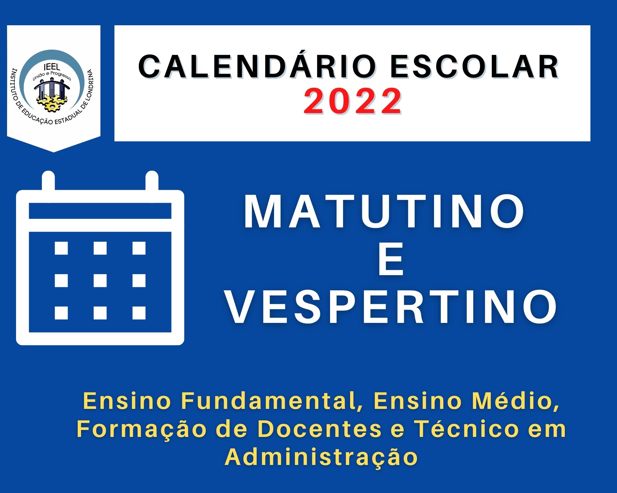TURMA: MATUTINO E VESPERTINO/ 2022